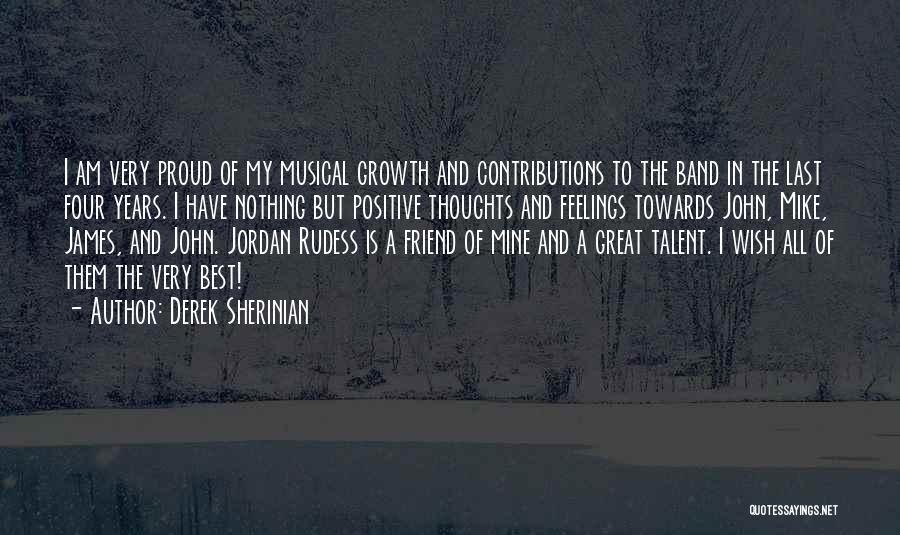 Musical Talent Quotes By Derek Sherinian