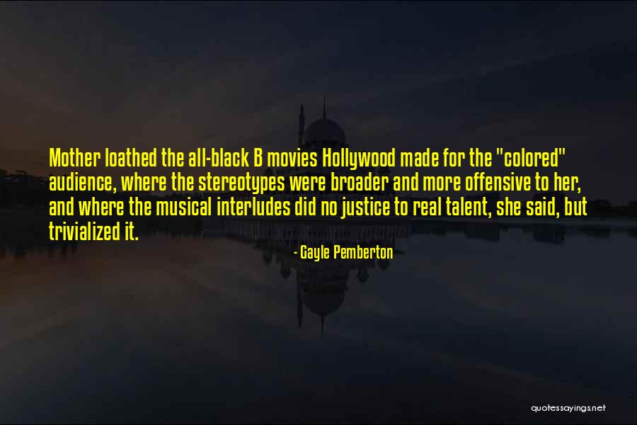 Musical Talent Quotes By Gayle Pemberton