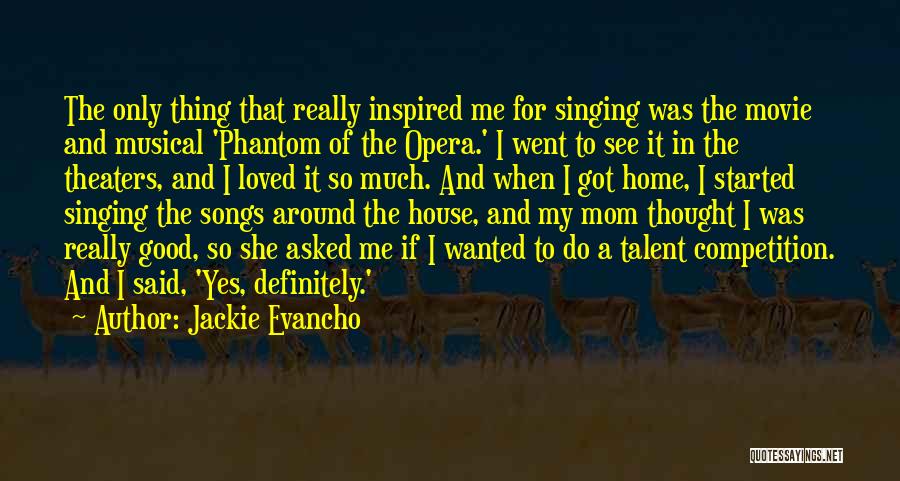 Musical Talent Quotes By Jackie Evancho Musical Talent Quotes By Jackie Evancho