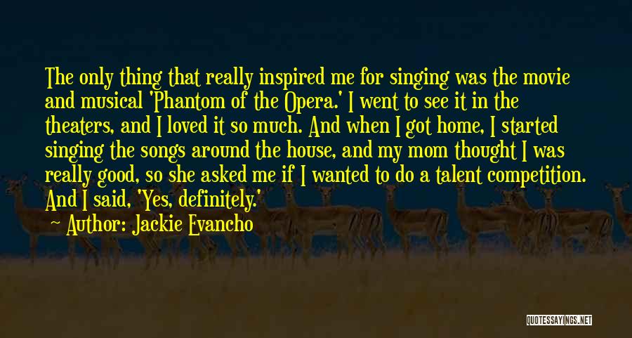 Musical Talent Quotes By Jackie Evancho