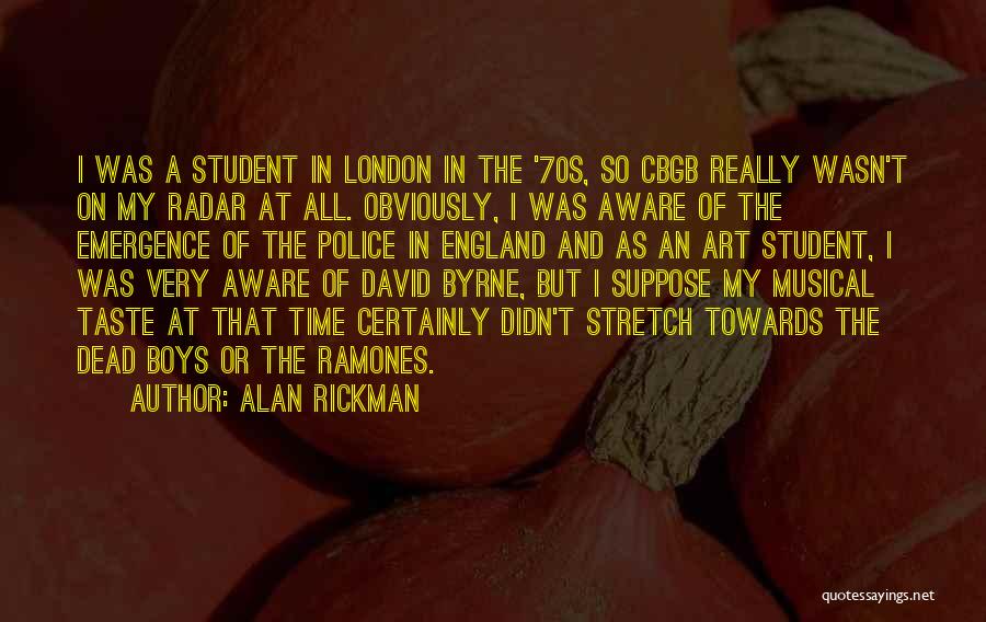 Musical Taste Quotes By Alan Rickman