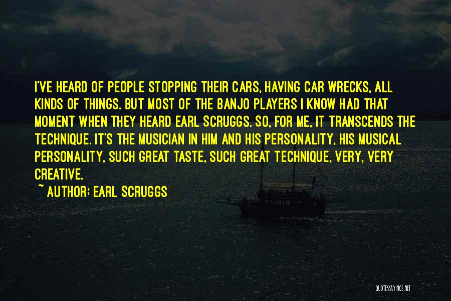 Musical Taste Quotes By Earl Scruggs