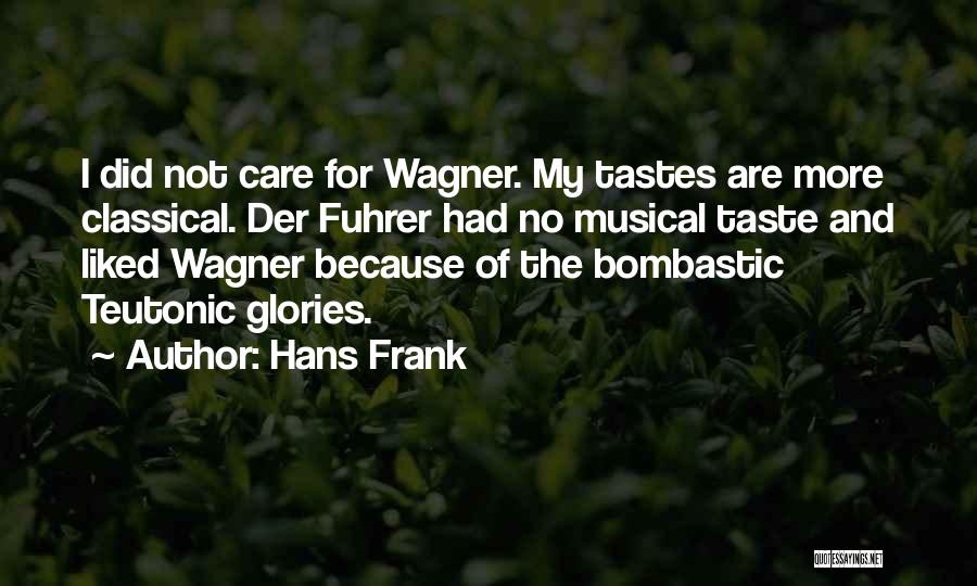 Musical Taste Quotes By Hans Frank