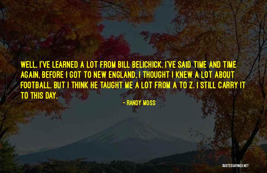 Musicales De Broadway Quotes By Randy Moss Musicales De Broadway Quotes By Randy Moss