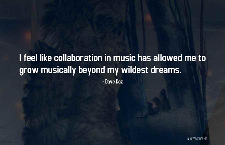 Musically Quotes By Dave Koz Musically Quotes By Dave Koz