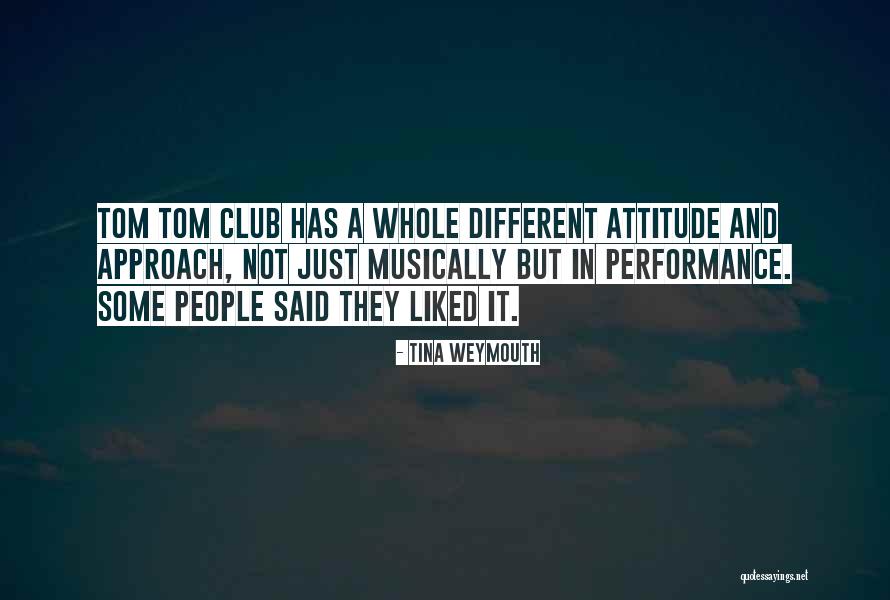 Musically Quotes By Tina Weymouth Musically Quotes By Tina Weymouth