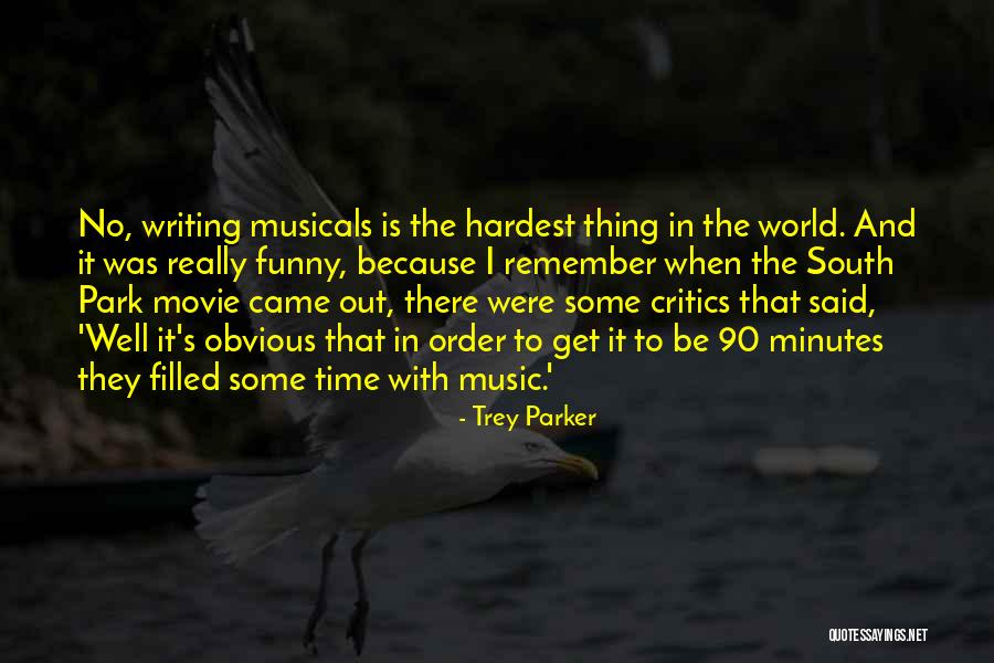 Musicals Movie Quotes By Trey Parker Musicals Movie Quotes By Trey Parker