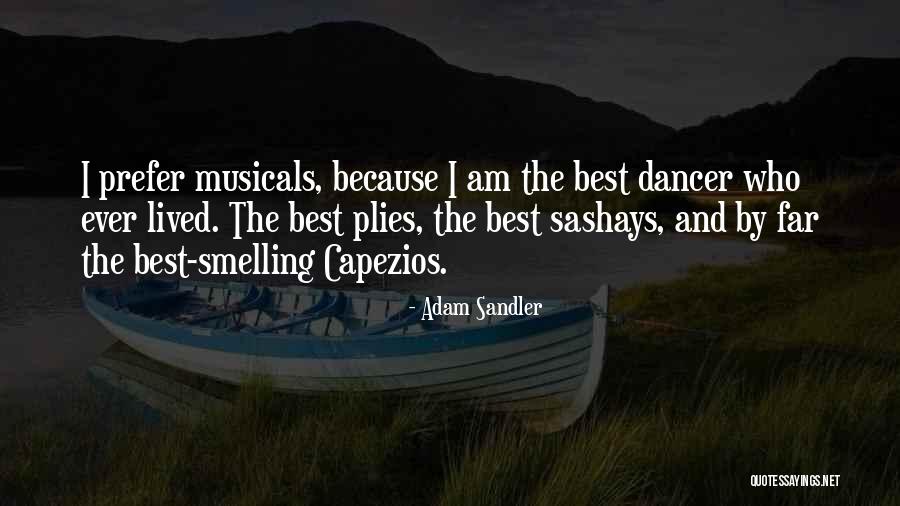 Musicals Quotes By Adam Sandler