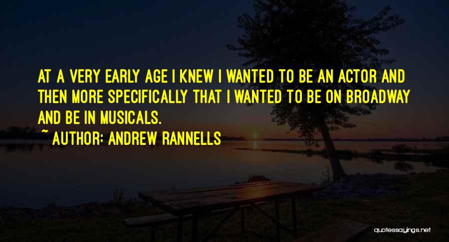 Musicals Quotes By Andrew Rannells