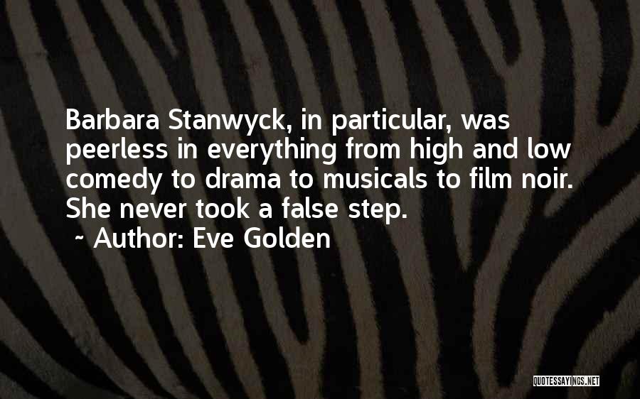 Musicals Quotes By Eve Golden