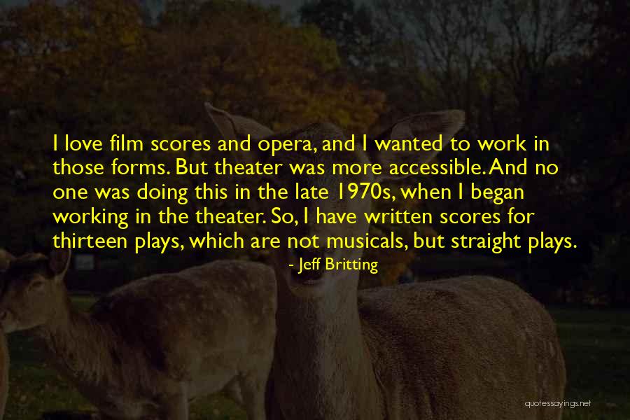 Musicals Quotes By Jeff Britting