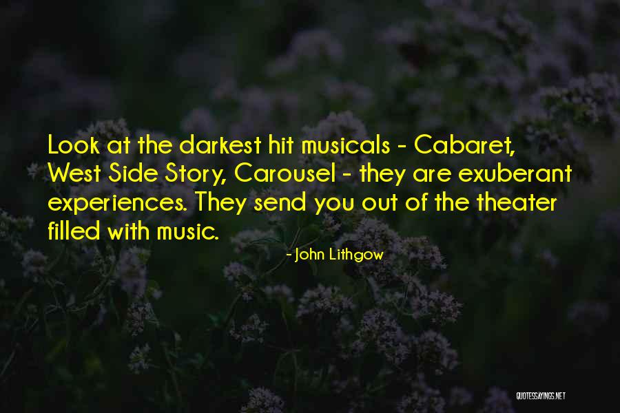 Musicals Quotes By John Lithgow