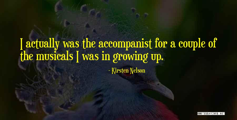 Musicals Quotes By Kirsten Nelson