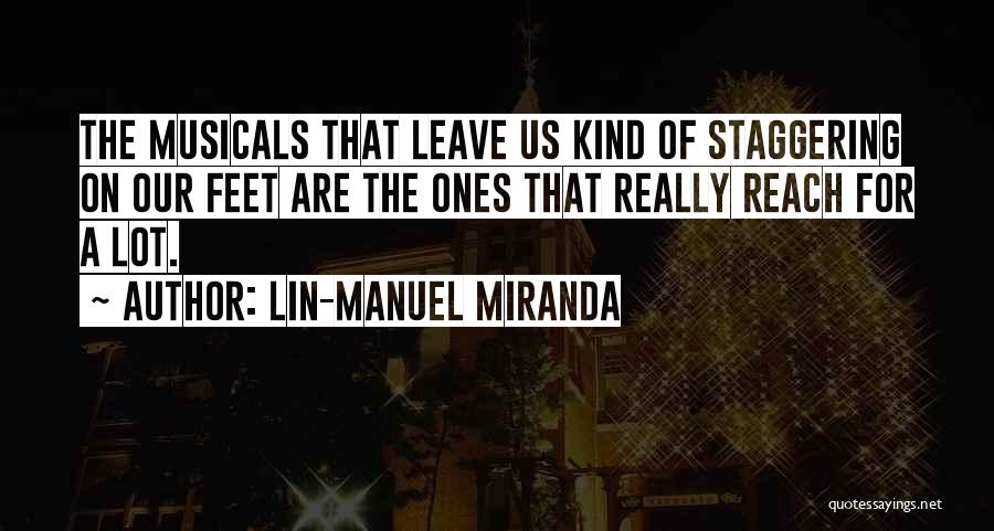 Musicals Quotes By Lin-Manuel Miranda