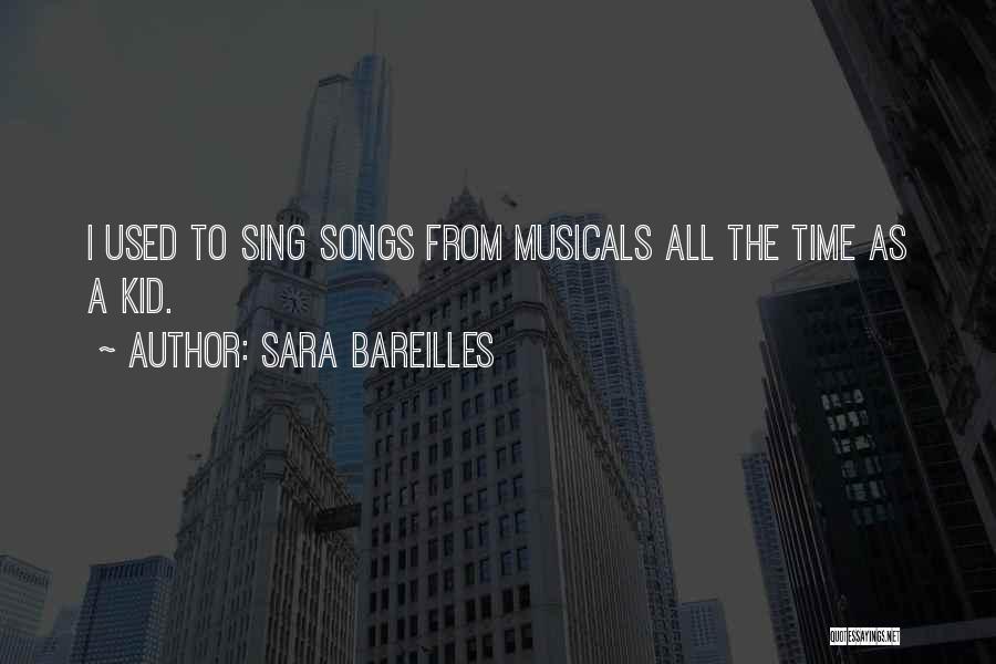 Musicals Quotes By Sara Bareilles