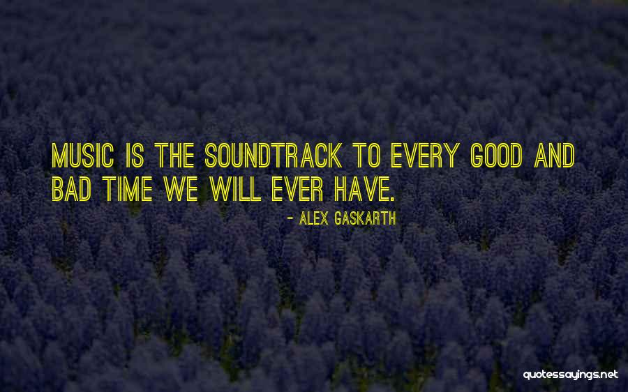 Musician Quotes By Alex Gaskarth