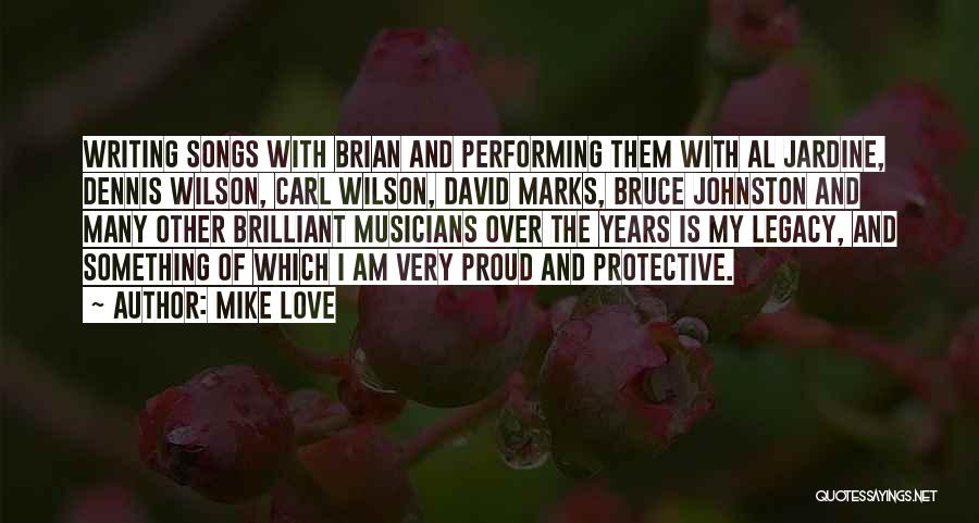 Musicians And Love Quotes By Mike Love