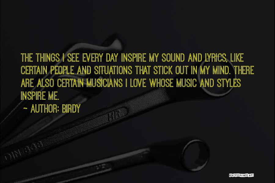 Musicians And Music Quotes By Birdy