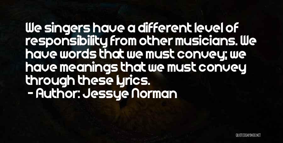 Musicians And Singers Quotes By Jessye Norman