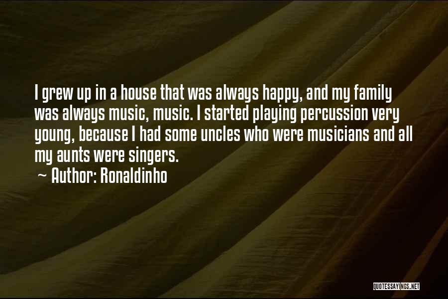 Musicians And Singers Quotes By Ronaldinho