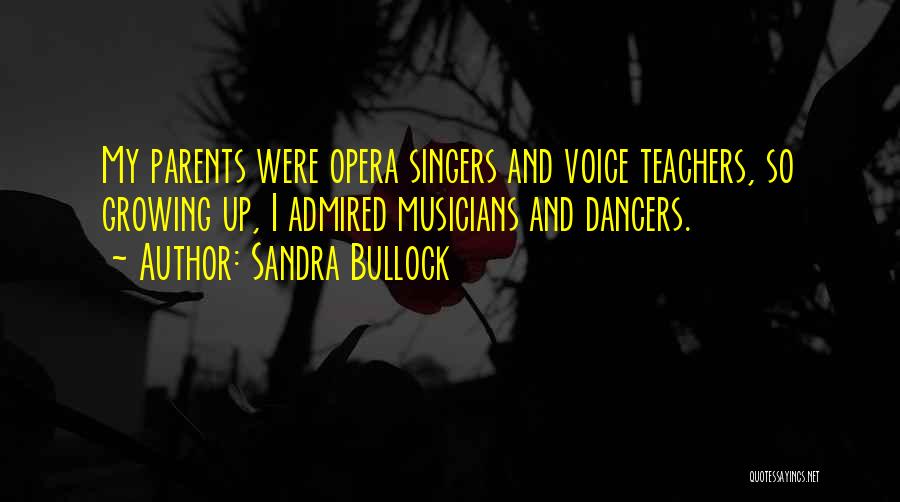 Musicians And Singers Quotes By Sandra Bullock