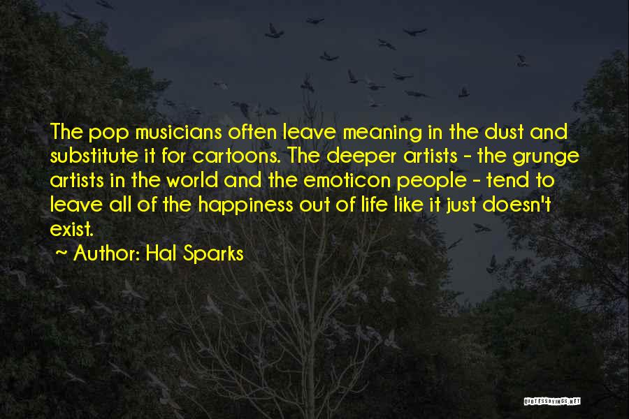 Musicians Life Quotes By Hal Sparks