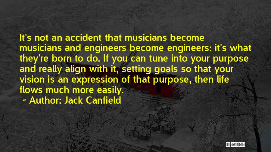 Musicians Life Quotes By Jack Canfield