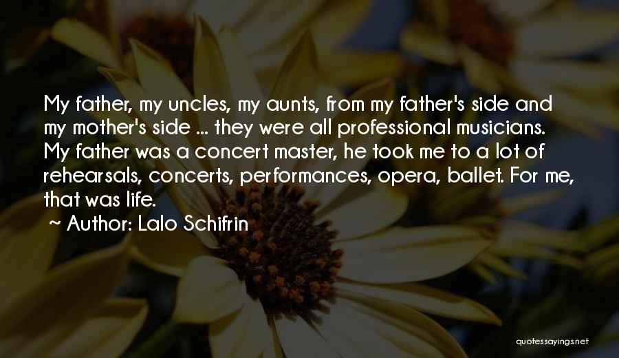 Musicians Life Quotes By Lalo Schifrin