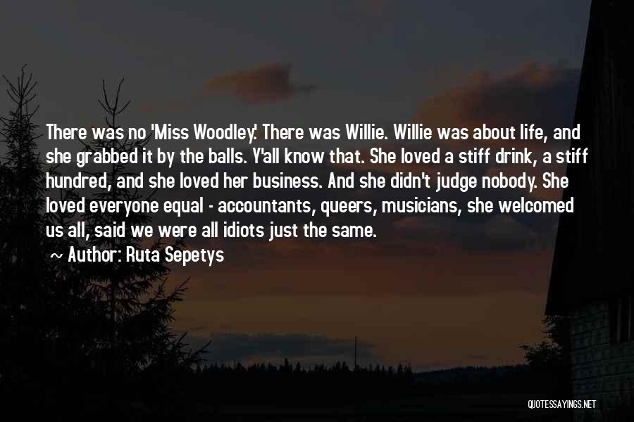 Musicians Life Quotes By Ruta Sepetys