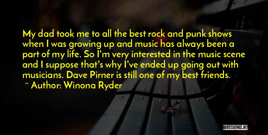Musicians Life Quotes By Winona Ryder