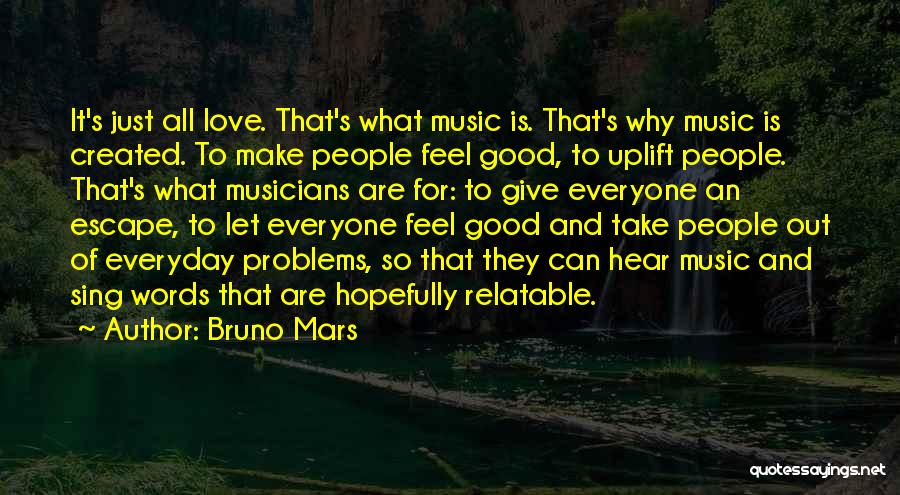 Musicians Love Quotes By Bruno Mars