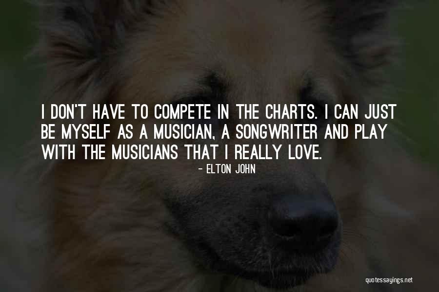 Musicians Love Quotes By Elton John