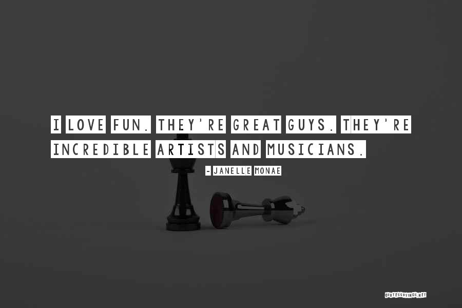 Musicians Love Quotes By Janelle Monae