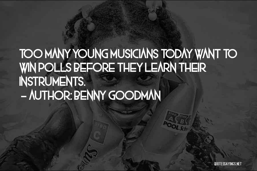 Musicians Quotes By Benny Goodman