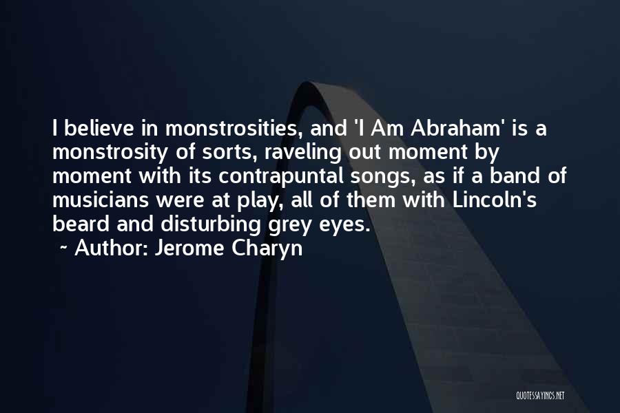 Musicians Quotes By Jerome Charyn