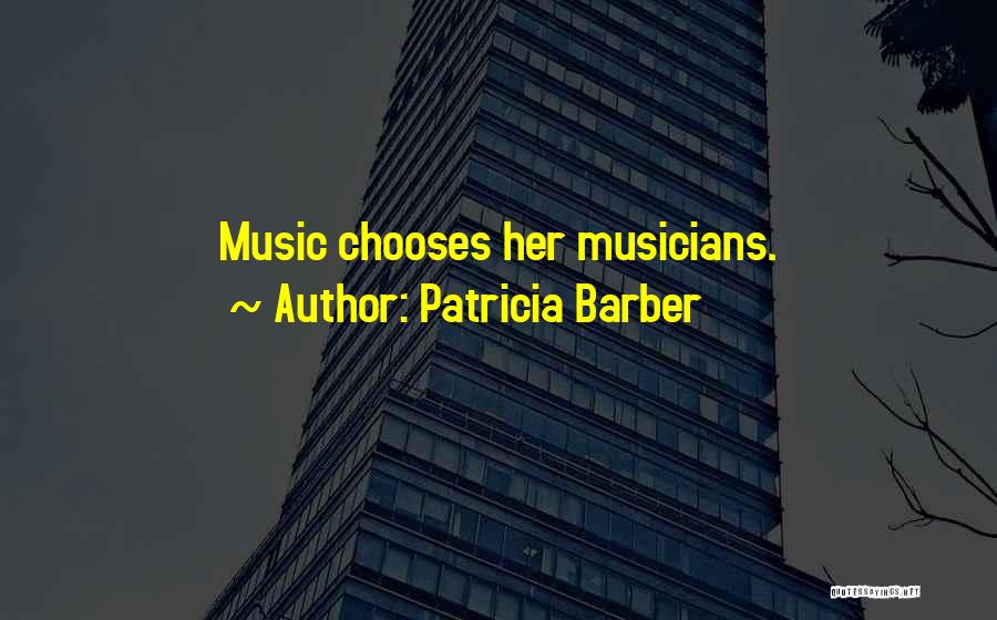 Musicians Quotes By Patricia Barber