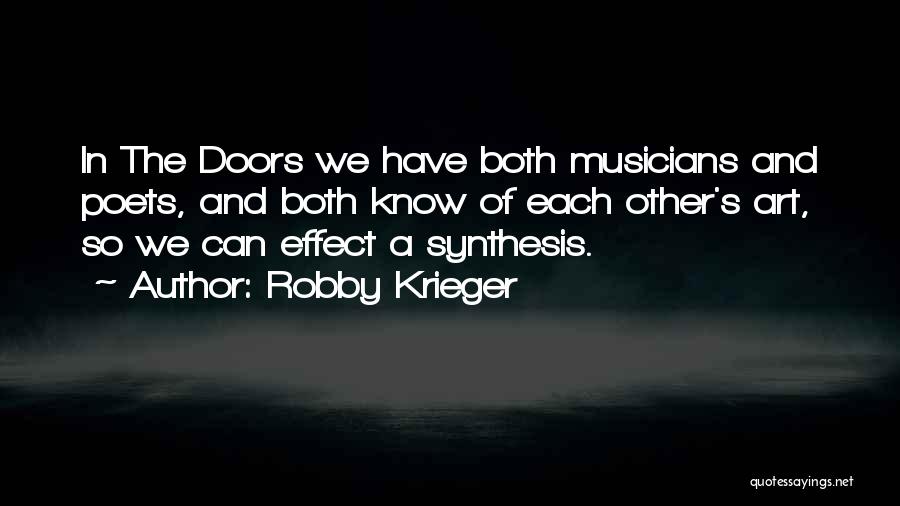 Musicians Quotes By Robby Krieger