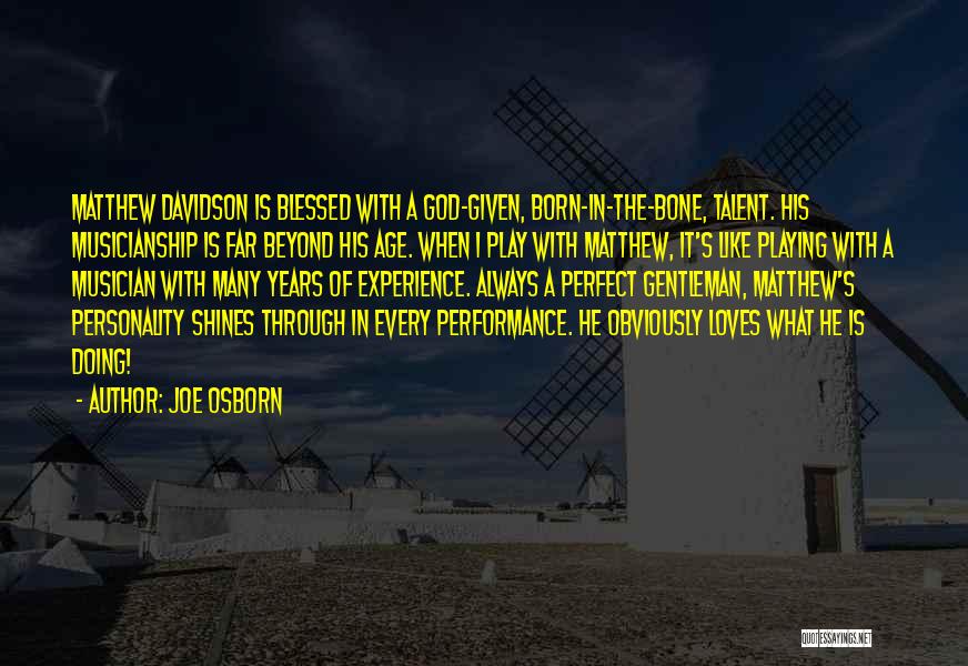 Musicianship Quotes By Joe Osborn