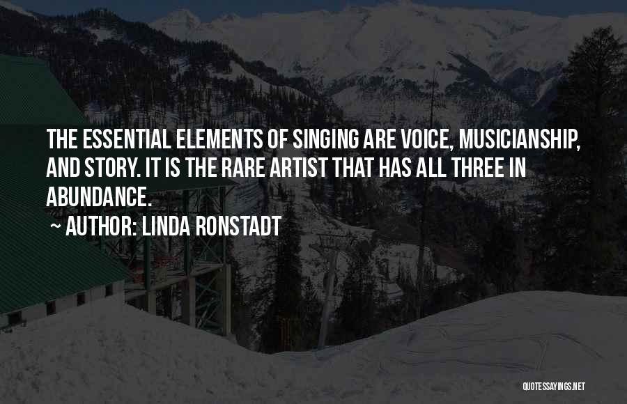 Musicianship Quotes By Linda Ronstadt