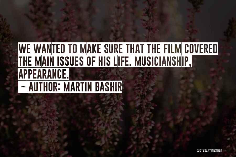 Musicianship Quotes By Martin Bashir
