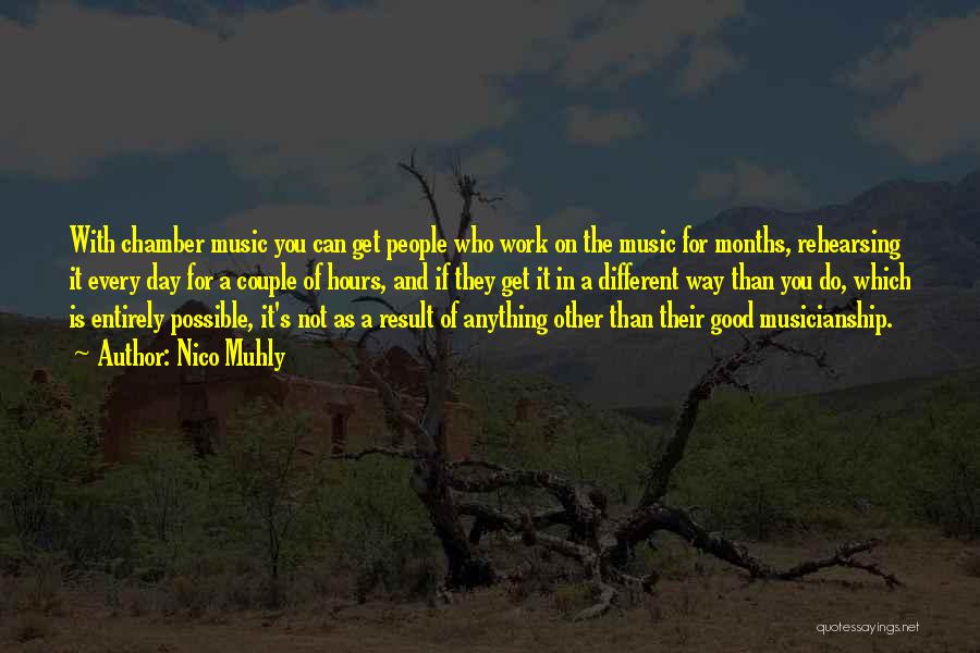 Musicianship Quotes By Nico Muhly