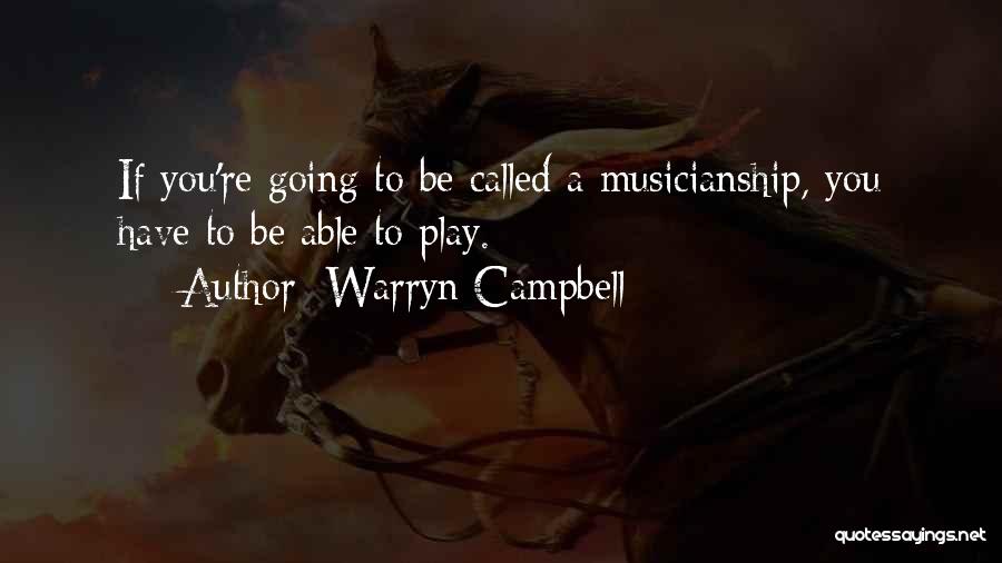 Musicianship Quotes By Warryn Campbell