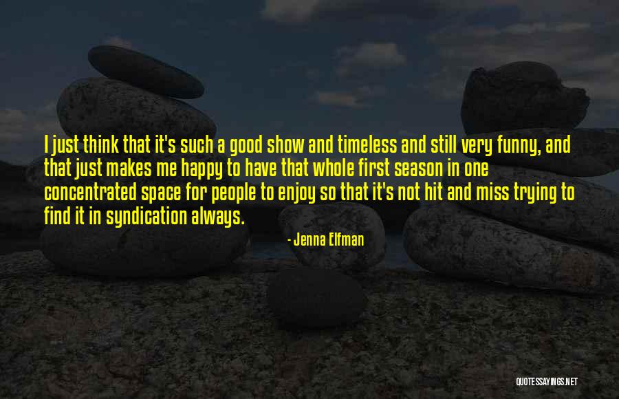 Musicien Francais Quotes By Jenna Elfman Musicien Francais Quotes By Jenna Elfman