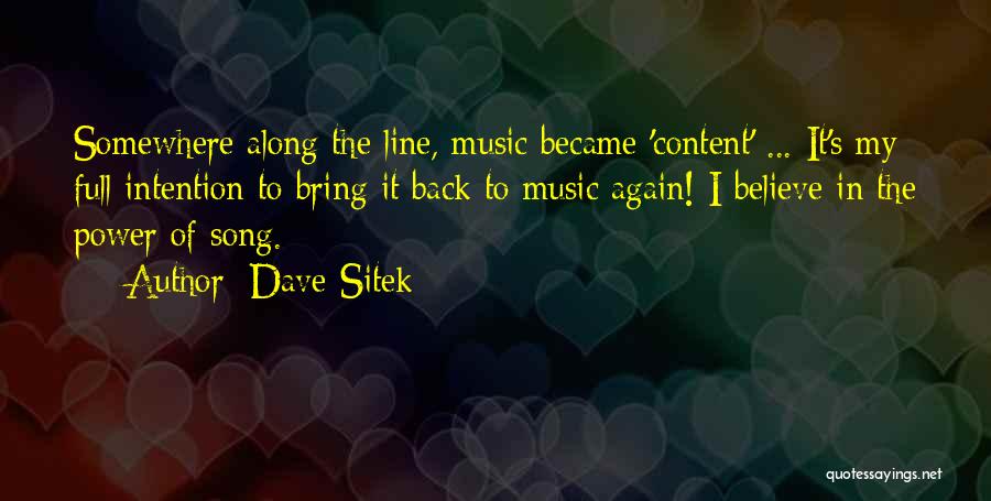 Music's Power Quotes By Dave Sitek