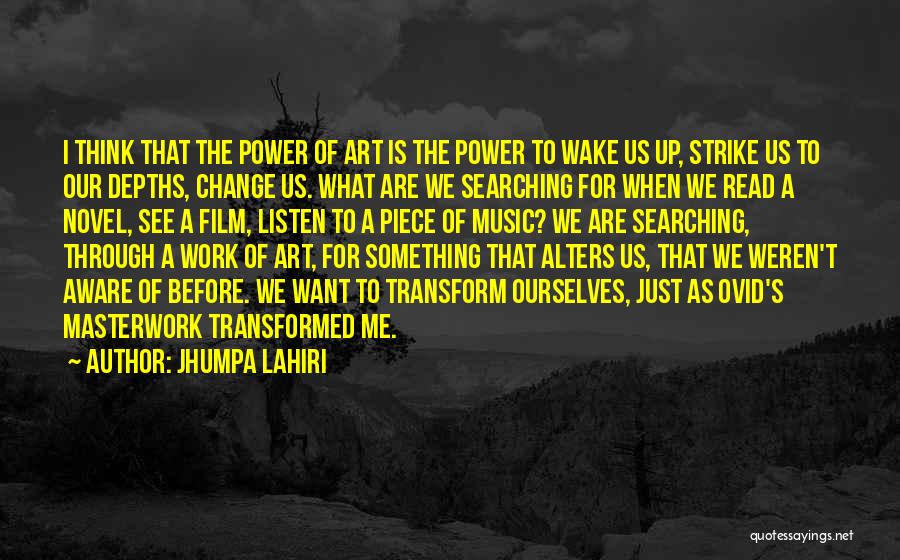 Music's Power Quotes By Jhumpa Lahiri