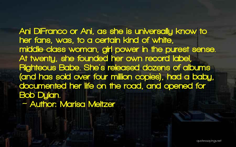 Music's Power Quotes By Marisa Meltzer