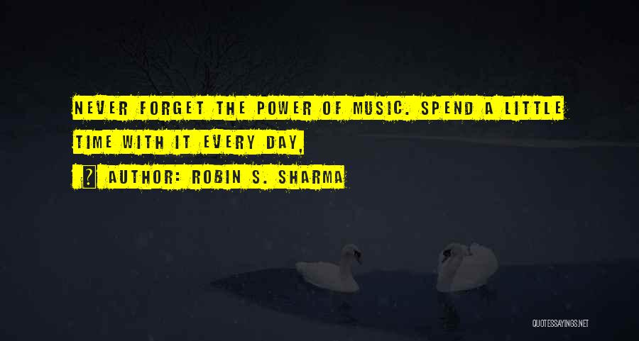 Music's Power Quotes By Robin S. Sharma