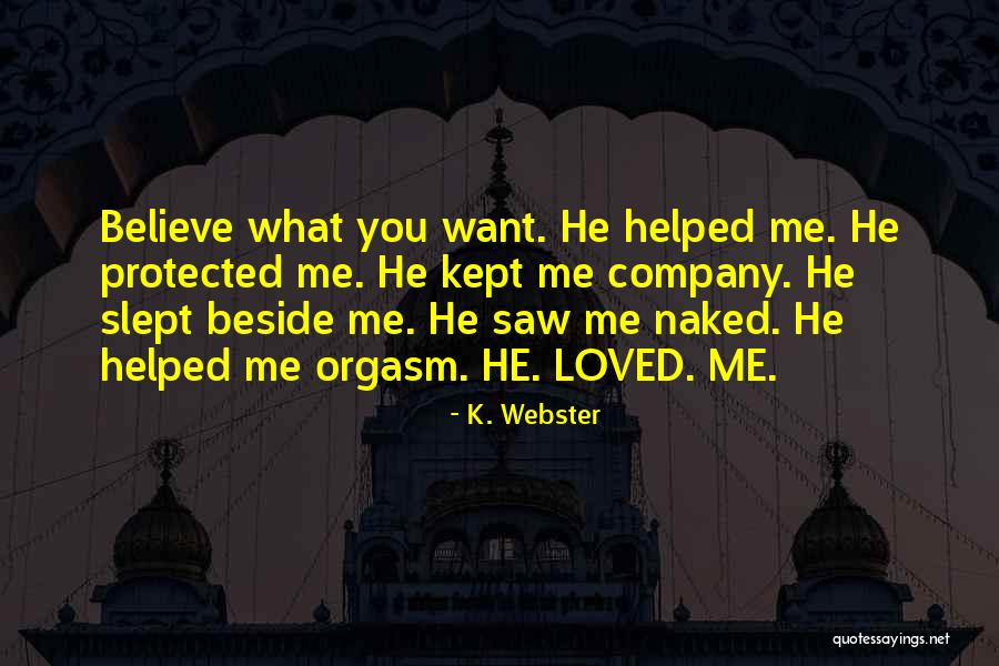 Musiikin Kopioiminen Quotes By K. Webster Musiikin Kopioiminen Quotes By K. Webster