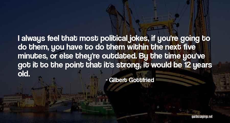 Musiikin Ostaminen Quotes By Gilbert Gottfried Musiikin Ostaminen Quotes By Gilbert Gottfried