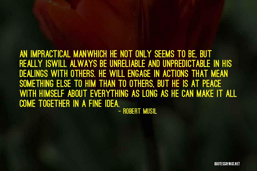 Musil Quotes By Robert Musil Musil Quotes By Robert Musil